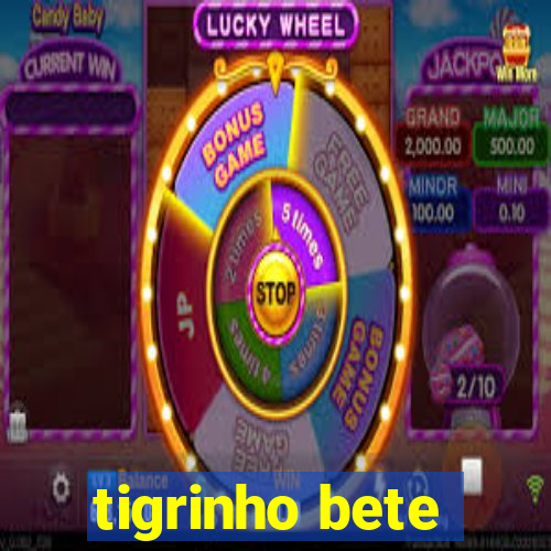 tigrinho bete